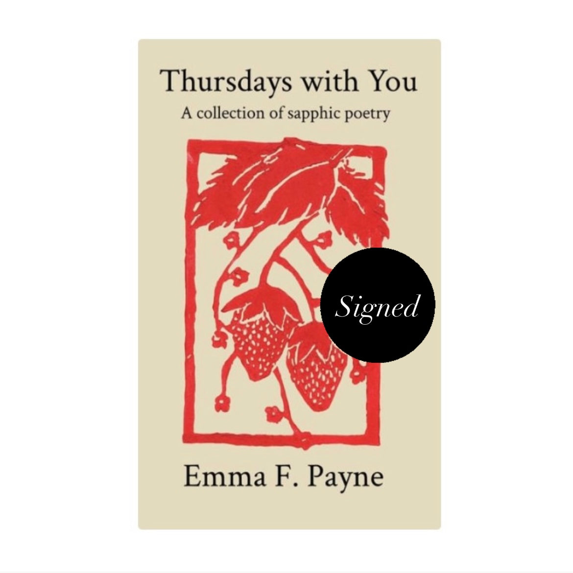 (Signed) Thursdays with You: A Collection of Sapphic Poetry